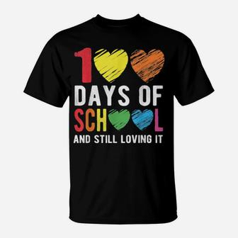 100 Days Of School And Still Loving It For Teacher Student T-Shirt - Monsterry UK