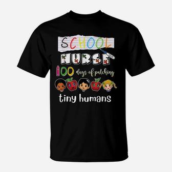 100 Days Of School Patching Tiny Humans School Nurse Gift T-Shirt | Crazezy UK