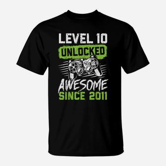 10Th Birthday Gift Level 10 Unlocked Awesome Since 2011 T-Shirt | Crazezy