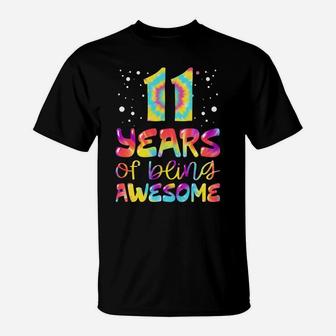 11 Years Of Being Awesome Tie Dye 11 Years Old 11Th Birthday T-Shirt | Crazezy DE
