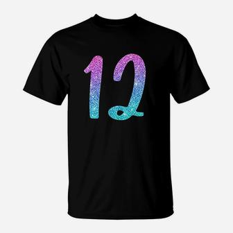 12Th Birthday Gift For Girls Number 12 T-Shirt | Crazezy