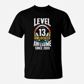 13Th Birthday Gift Level 13 Unlocked Awesome Since 2008 T-Shirt | Crazezy