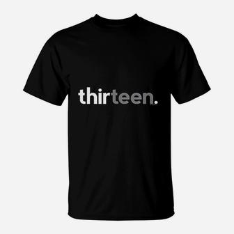 13Th Birthday Thirteen 13 Year Old T-Shirt | Crazezy DE