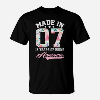 15Th Birthday Girl Gift For Teenager Girls Made In 2007 T-Shirt | Crazezy DE