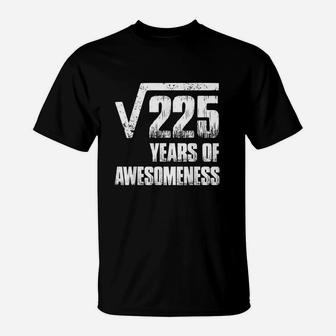 15Th Birthday Party Gifts For Boys Square Root Of 225 T-Shirt | Crazezy AU