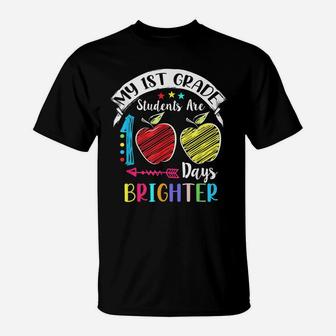 1St Grade Teacher 100 Days Brighter 100Th Day Of School Gift T-Shirt | Crazezy