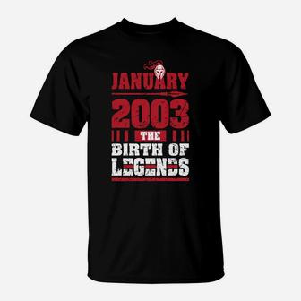 2003 The Birth Of Legends Funny Gift For 17 Yrs Years Old Sweatshirt T-Shirt | Crazezy AU