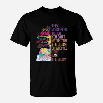 I Am The Storm Strong African Woman Black History Month T-Shirt