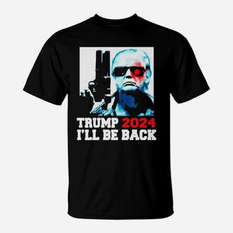 2024 I Will Be Back T-Shirt - Monsterry