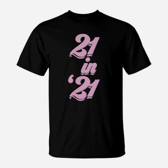 21St Birthday Born In 2000 Retro Fonts Women's 21 In 21 T-Shirt | Crazezy UK