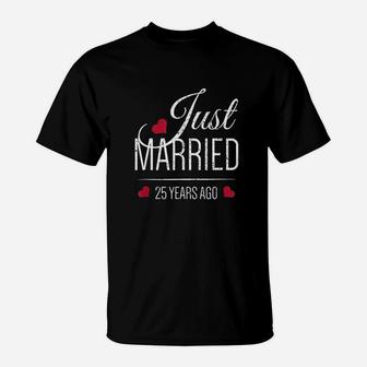 25Th Wedding Anniversary Just Married 25 Years Ago T-Shirt | Crazezy