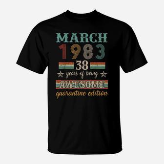 38 Years Old 38Th Birthday Decoration March 1983 Gift T-Shirt | Crazezy