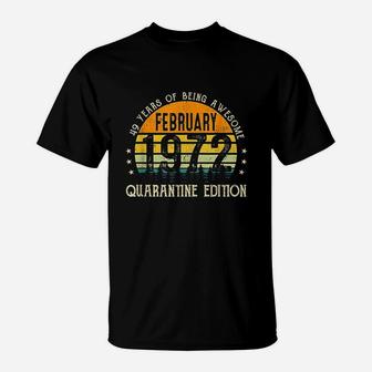 49 Years Old 49Th Birthday Decoration February 1972 Gift T-Shirt | Crazezy
