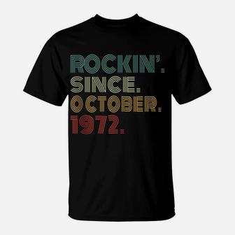 49Th Birthday Rockin' Since October 1972 49 Years Old T-Shirt | Crazezy