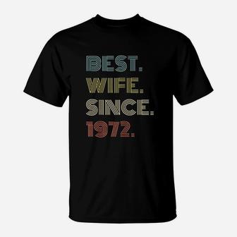 49Th Wedding Anniversary Gift Best Wife Since 1972 T-Shirt | Crazezy