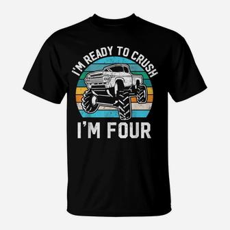 4Th Birthday Gift Monster Truck Ready To Crush Im 4 Year Old T-Shirt | Crazezy