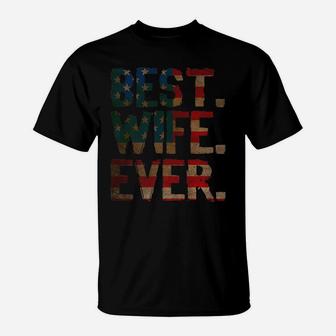 4Th Of July Usa Mother's Day Gift - Best Wife Ever T-Shirt | Crazezy DE