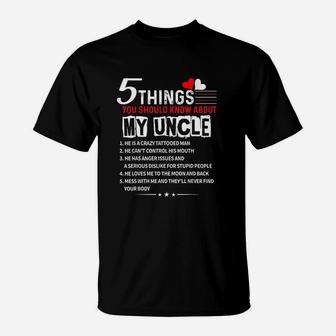 5 Things You Should Know About My Uncle T-Shirt | Crazezy