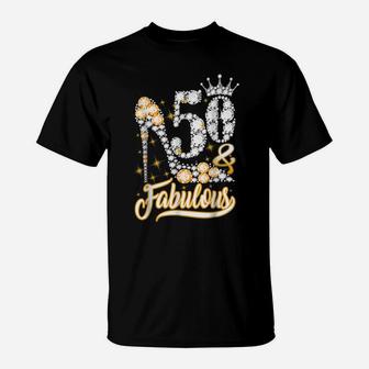 50 & Fabulous 50 Years Old 50Th Birthday Diamond Crown Shoes T-Shirt | Crazezy AU