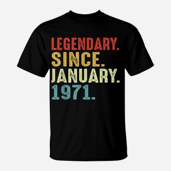 50 Years Old Birthday Gift Legendary Since January 1971 T-Shirt | Crazezy UK