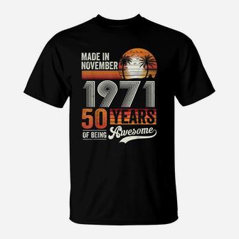 50Th Birthday Decoration Made In November 1971 T-Shirt | Crazezy CA