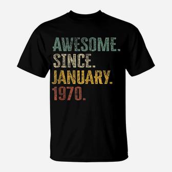50Th Birthday Gift 50 Year Old - Awesome Since January 1970 T-Shirt | Crazezy CA