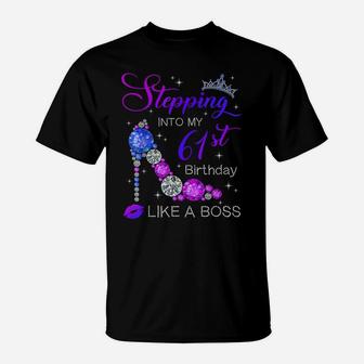 61 Years Old Stepping Into 61St Birthday Like A Boss T-Shirt | Crazezy