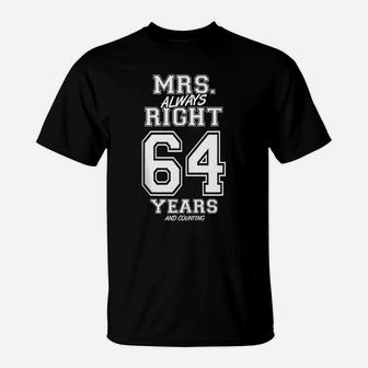 64 Years Being Mrs Always Right Funny Couples Anniversary T-Shirt | Crazezy AU