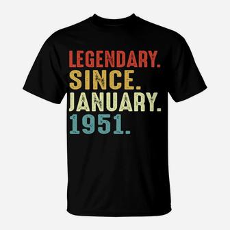 70 Years Old Birthday Gift Legendary Since January 1951 T-Shirt | Crazezy