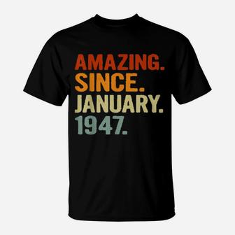 74-Years-Old-Retro-Birthday-Amazing-Since-January-1947Sweater T-Shirt - Monsterry