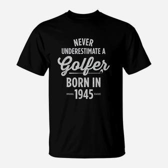 76 Year Old Golfer Golfing 1945 76Th Birthday T-Shirt | Crazezy UK