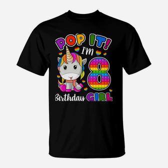 8 Year Old Gift 8Th Birthday Unicorn Girls Pop It Fidget T-Shirt | Crazezy DE
