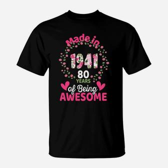 80 Years Old 80Th Birthday Born In 1941 Women Girls Floral Sweatshirt T-Shirt | Crazezy CA