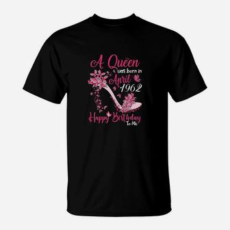 A Queen Was Born In April 1962 59Th Birthday Gift T-Shirt | Crazezy DE