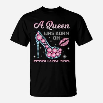 A Queen Was Born On February 03 Happy Birthday To Me You Mom T-Shirt - Monsterry CA