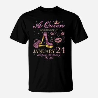 A Queen Was Born On January 24 Happy Birthday To Me Gift T-Shirt | Crazezy DE