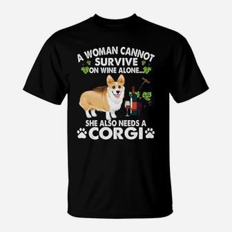 A Woman Cannot Survive On Wine Alone Funny Corgi Dog T-Shirt - Seseable