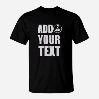 Add Your Own Text T-Shirt | Crazezy CA