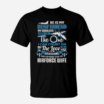 Airforce Wife " He Is My Best Friend" T-Shirt | Crazezy DE