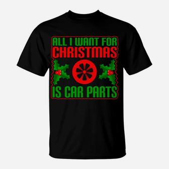 All I Want For Christmas Is Car Parts Funny Old Car T-Shirt | Crazezy UK