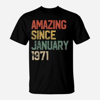 Amazing Since January 1971 50Th Birthday Gift 50 Year Old T-Shirt | Crazezy AU