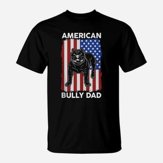 American Bully Dad Dog Owner | Dog Dad American Bully T-Shirt | Crazezy
