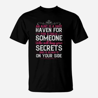 An Aunt Is A Safe Haven For A Child Someone Who Will Keep Your Secrets And Is Always On Your Side T-Shirt - Monsterry UK