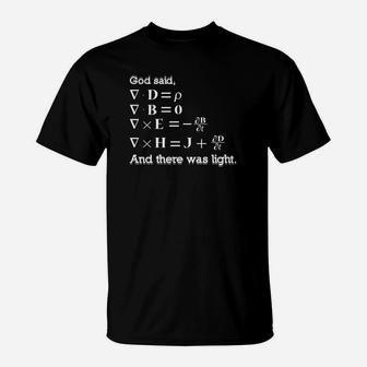 And God Said Let There Be Light Physics Gift T-Shirt - Thegiftio UK