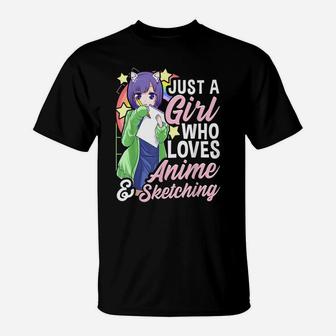 Anime Girl Just A Girl Who Loves Anime And Sketching Drawing T-Shirt | Crazezy DE