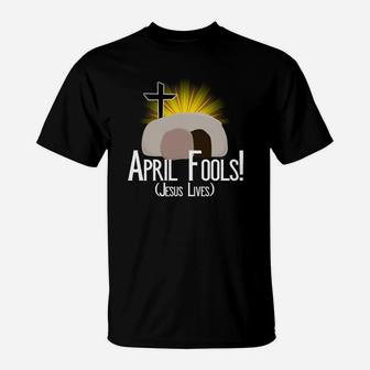 April Fools Jesus Lives Funny Cute Christian Easter T-Shirt - Thegiftio UK