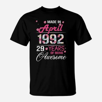 April Girls 1992 Birthday Gift 29 Years Old Made In 1992 T-Shirt | Crazezy CA