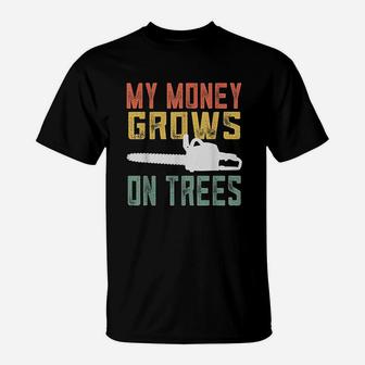 Arborist Logger Lumberjack Retro My Money Grows On Trees T-Shirt - Thegiftio UK