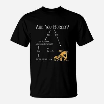 Are You Bored T-Shirt | Crazezy