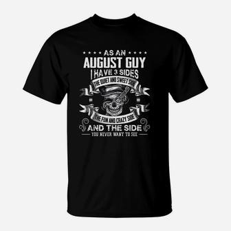 As An August Guy I Have 3 Sides T-Shirt | Crazezy